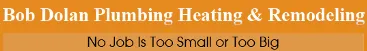 Slide of Bob Dolan Plumbing, Heating & Remodeling