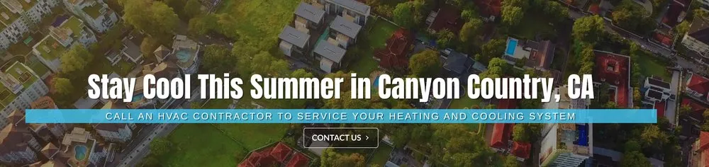Certified AC installation experts serving Canyon Country, CA - Stay Cool Air Conditioning & Heating